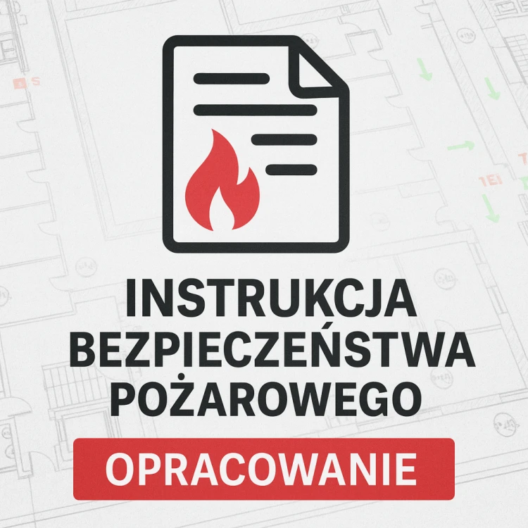 Instrukcja Bezpieczeństwa Pożarowego – grafika przedstawiająca opracowanie dokumentacji ppoż na tle planu ewakuacji