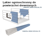 Zabezpieczenie ogniochronne drewna lakierem UNIEPAL-DREW SPECIAL FR